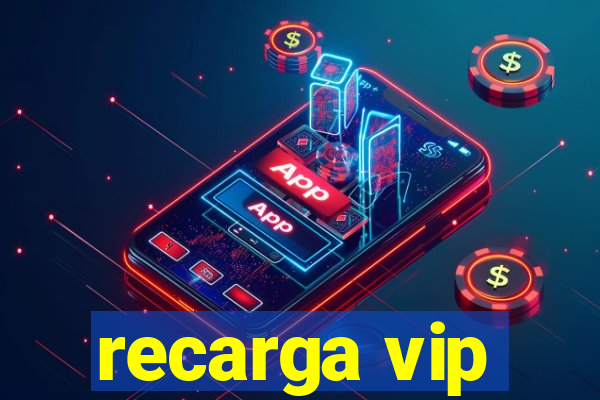 recarga vip